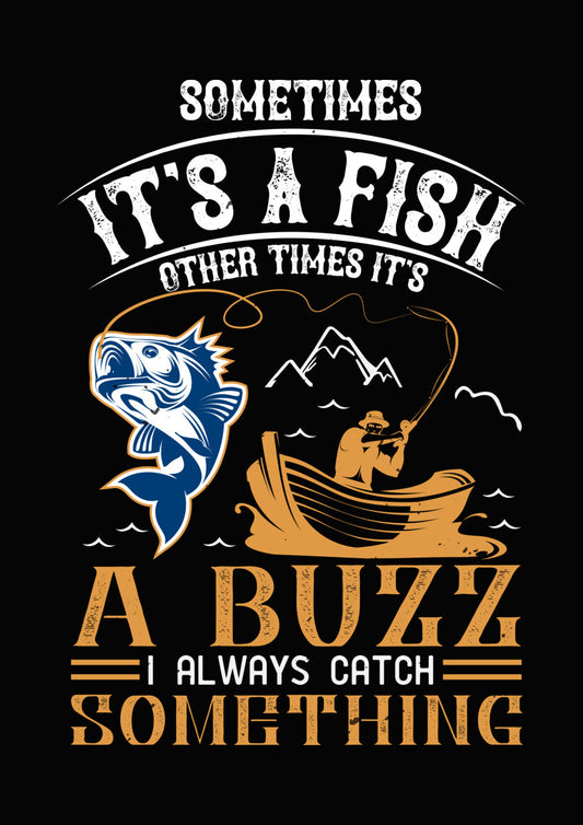 Fishing or Buzz Catching DTF Transfer