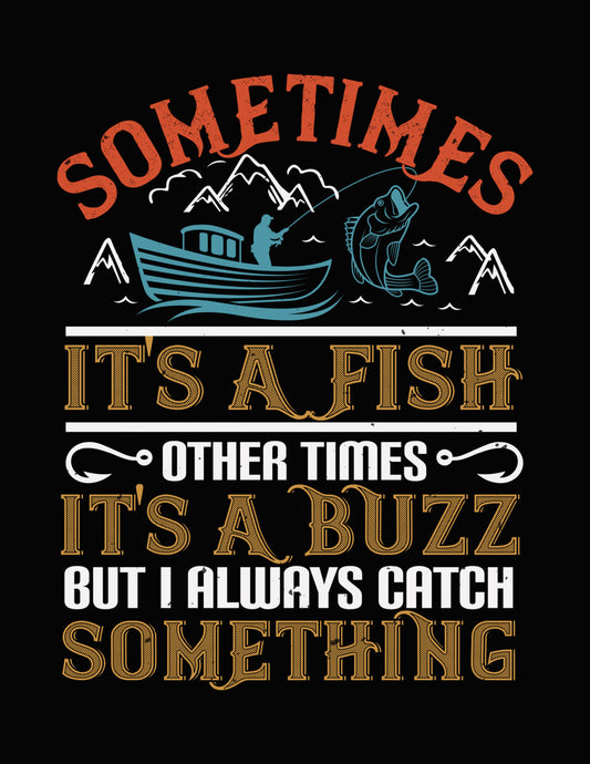 Sometimes It's a Fish DTF Transfer