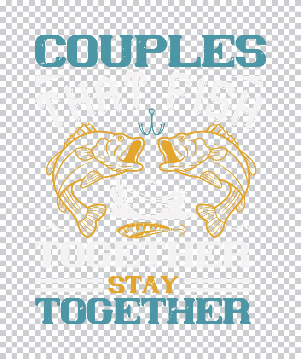 Couples That Fish Together DTF Transfer