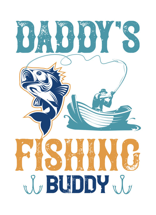 Daddy's Fishing Buddy DTF Transfer