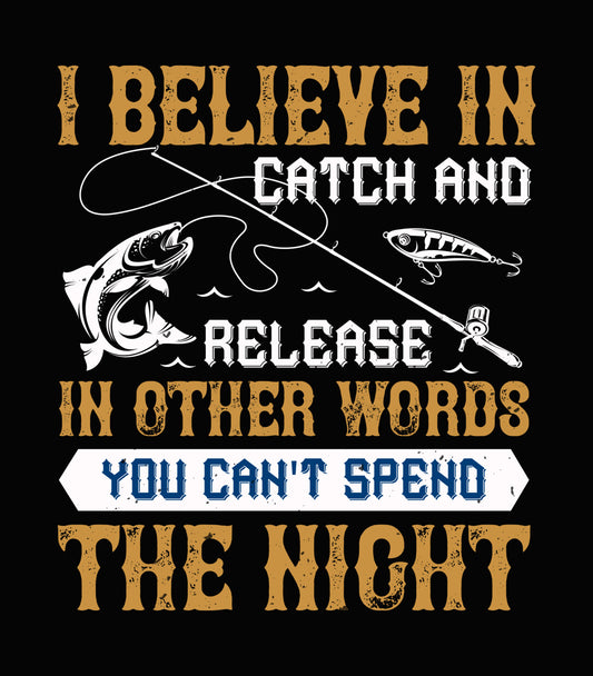 Catch And Release Fishing Quote DTF Transfer