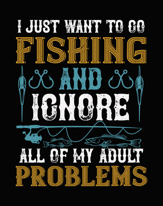 Fishing and Ignoring Adult Problems DTF Transfer