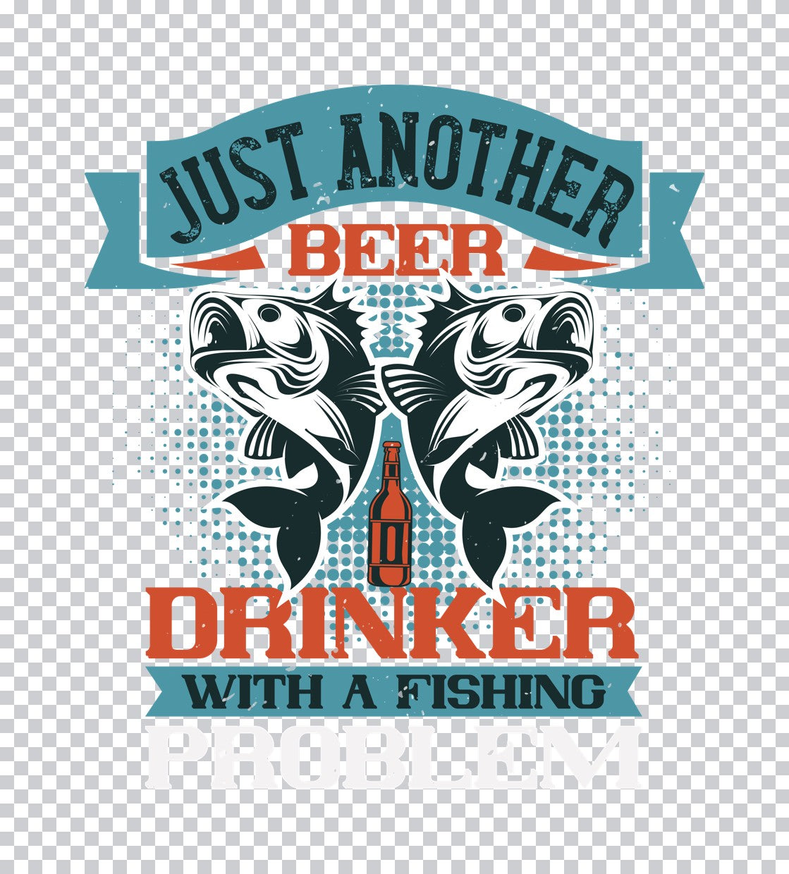 Beer Drinker Fishing Problem DTF Transfer