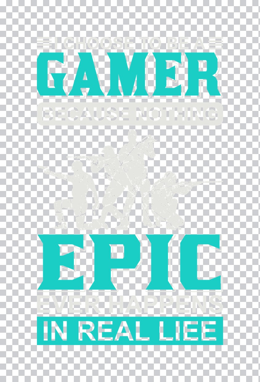 I Choose To Be A Gamer DTF Transfer