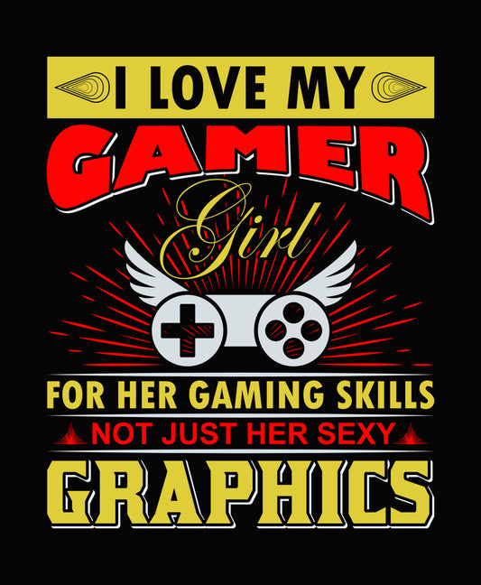 I Love My Gamer Girl DTF Transfer