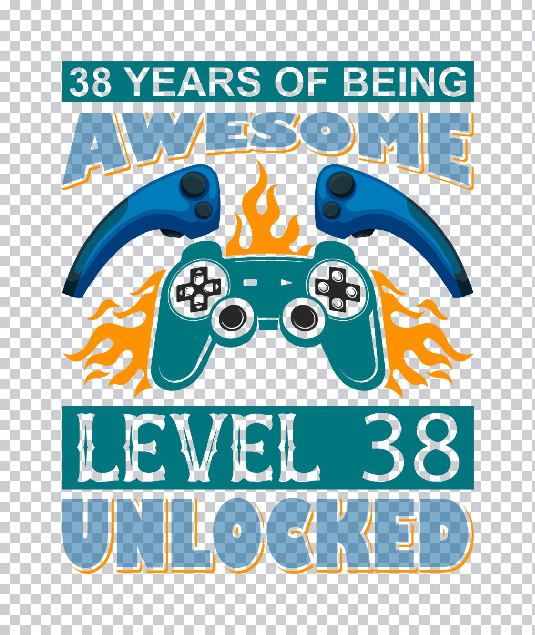 Level 38 Unlocked Gaming Birthday DTF Transfer