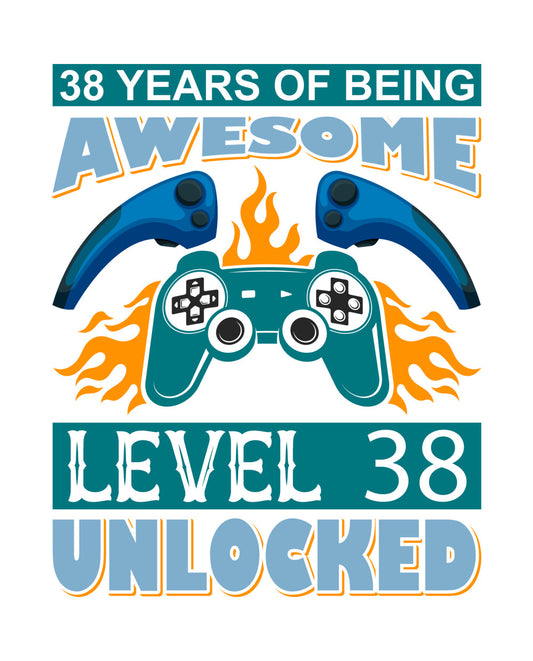 Level 38 Unlocked Gaming Birthday DTF Transfer