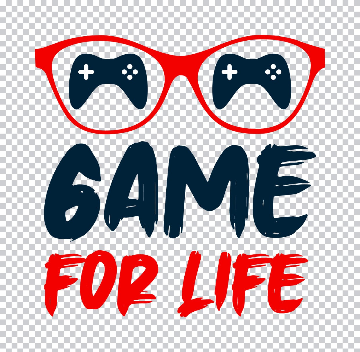 Game For Life Glasses DTF Transfer