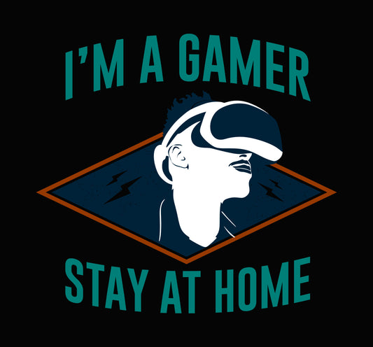 I'm A Gamer Stay At Home VR DTF Transfer
