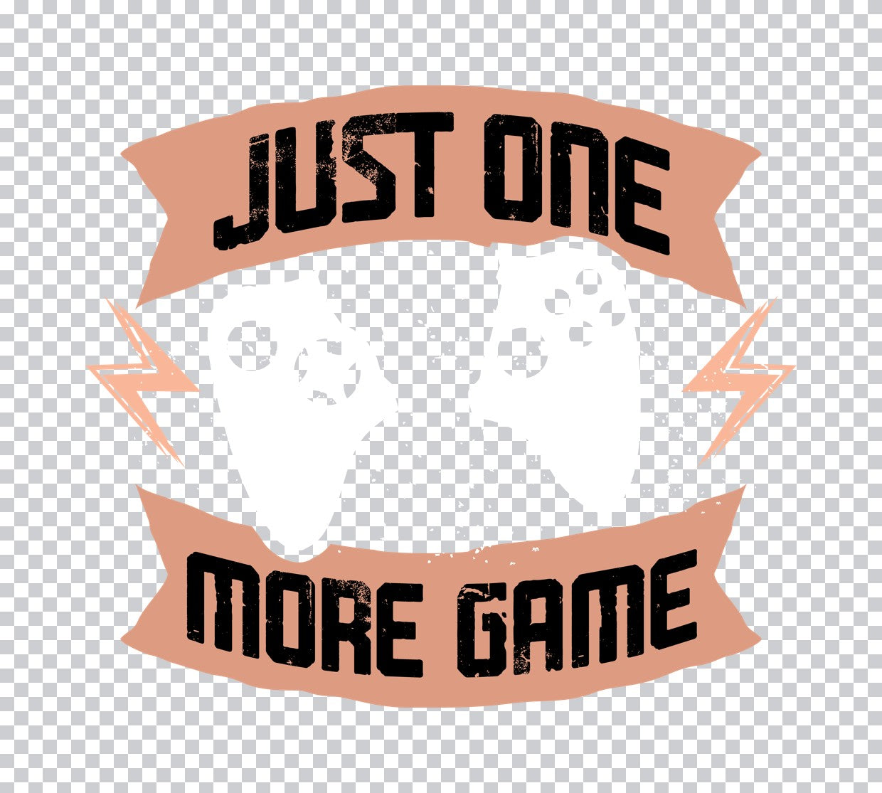 Just One More Game Ribbon DTF Transfer