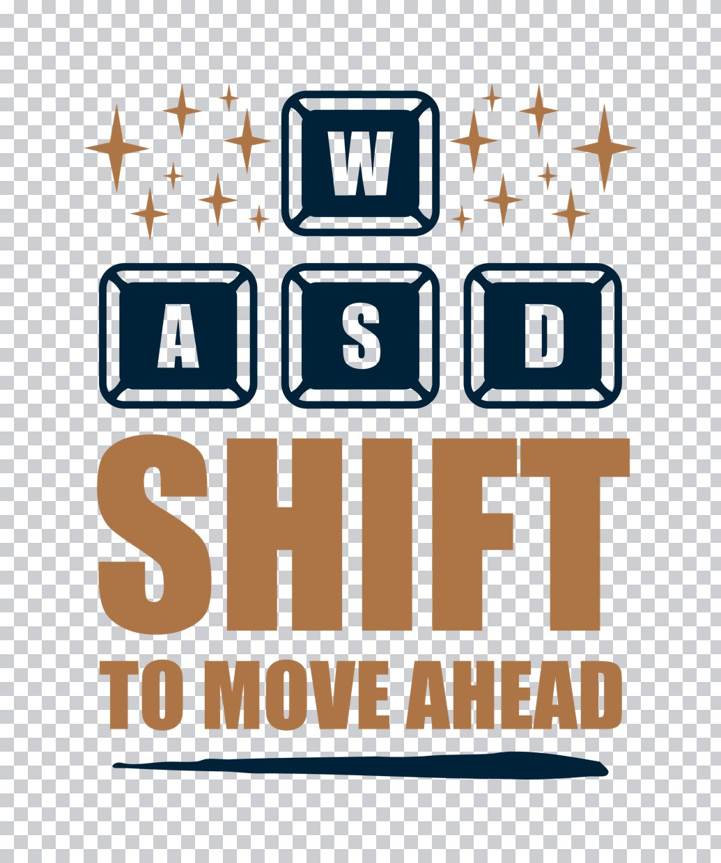 WASD Shift To Move Ahead DTF Transfer