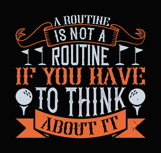 Routine Without Thinking DTF Transfer