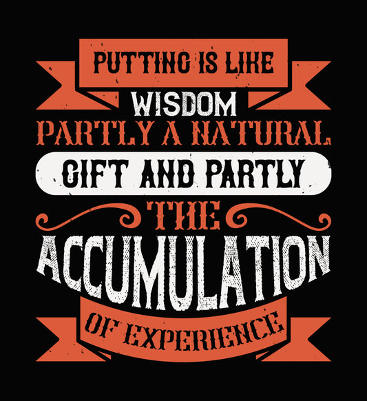 Putting Is Like Wisdom DTF Transfer