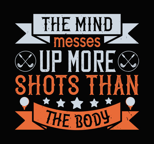 Mind Over Body Golf Quote DTF Transfer