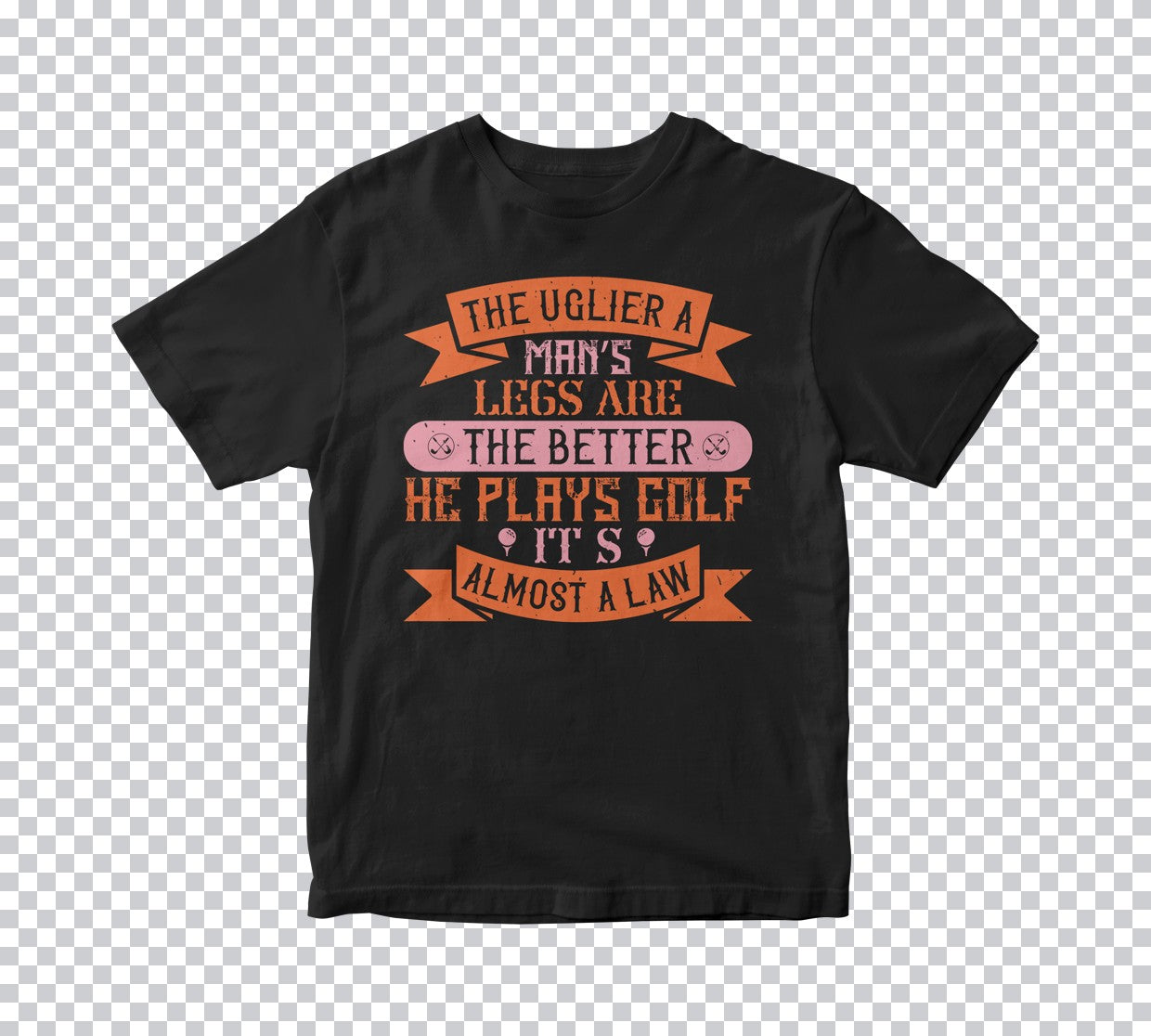 Ugly Legs Golf Humor DTF Transfer