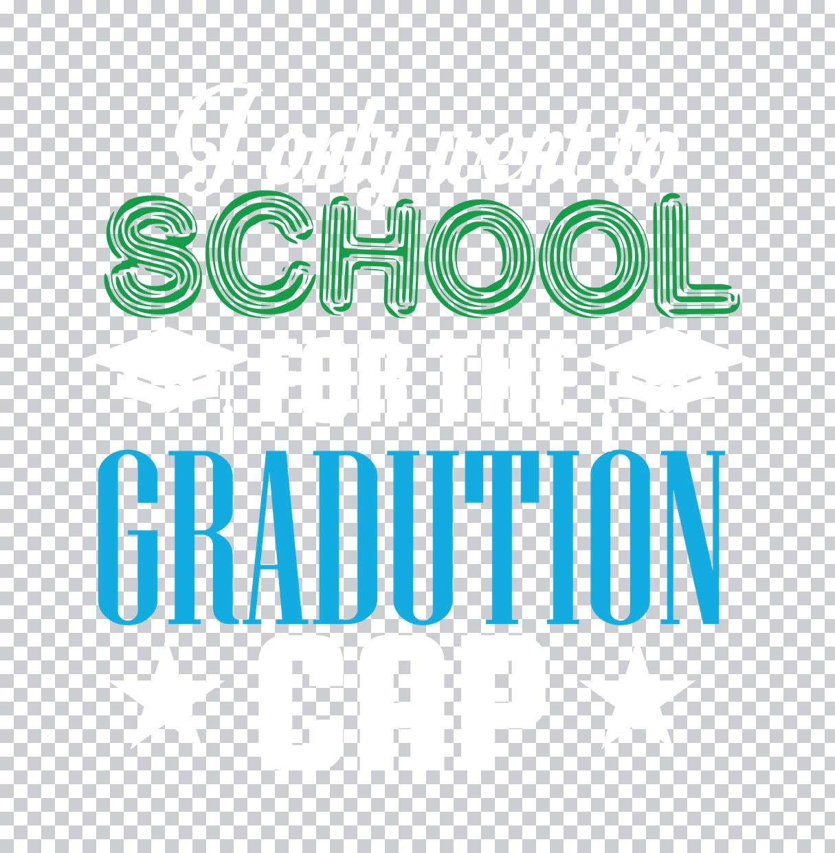 School Graduation Typography DTF Transfer