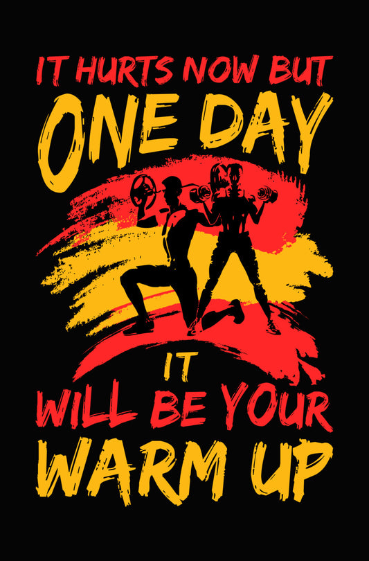 It Hurts Now Warm Up DTF Transfer
