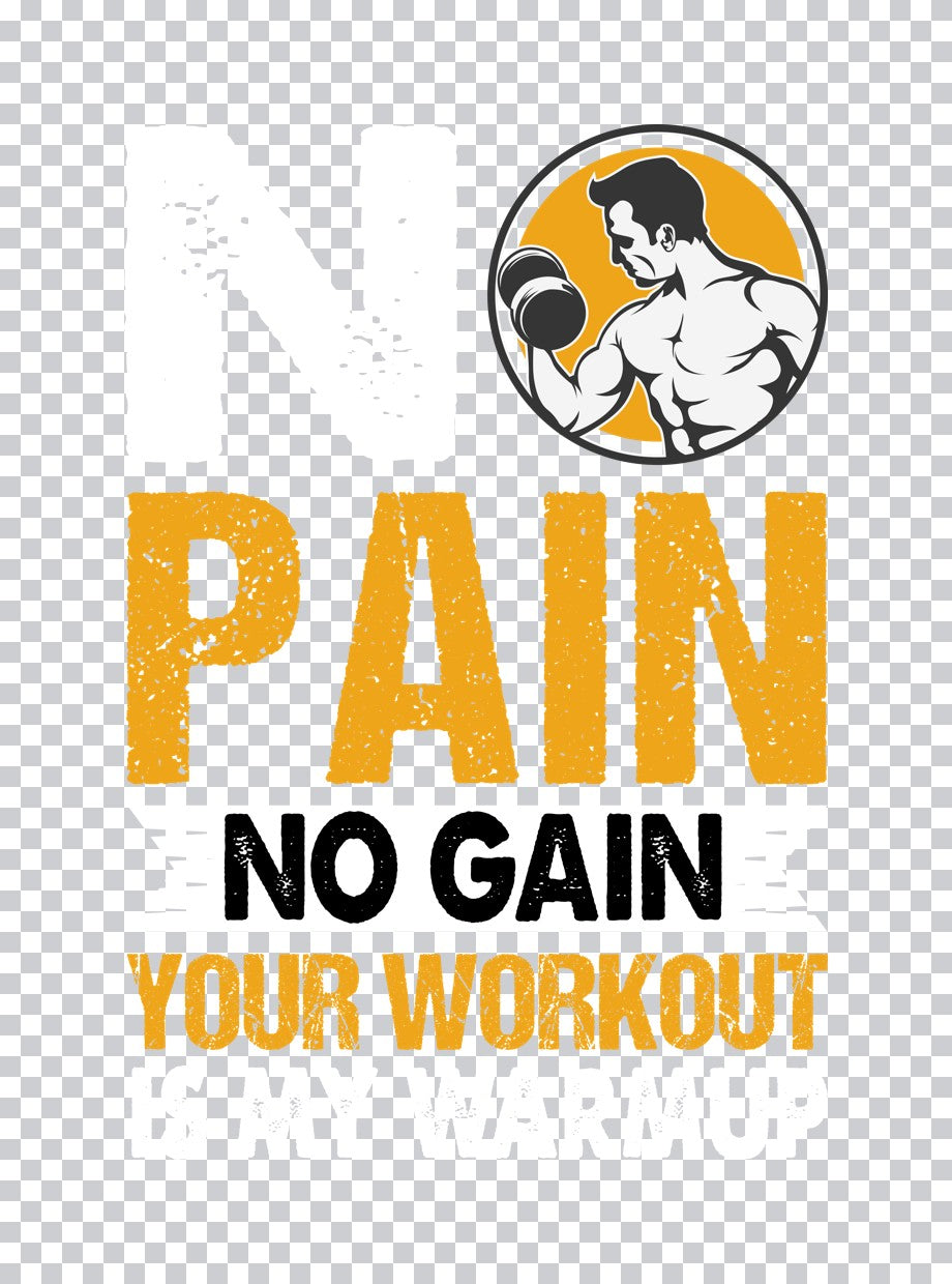 Pain No Gain Your Workout DTF Transfer