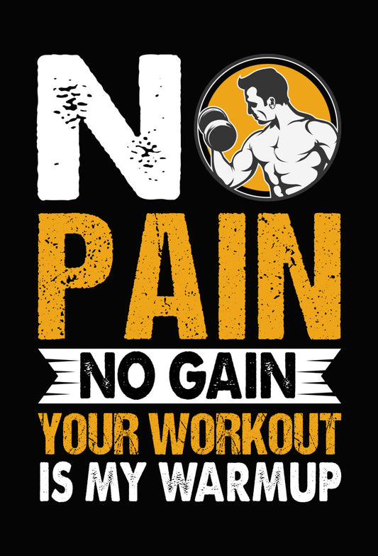 Pain No Gain Your Workout DTF Transfer