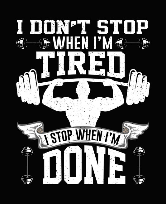 I Stop When I'm Done DTF Transfer