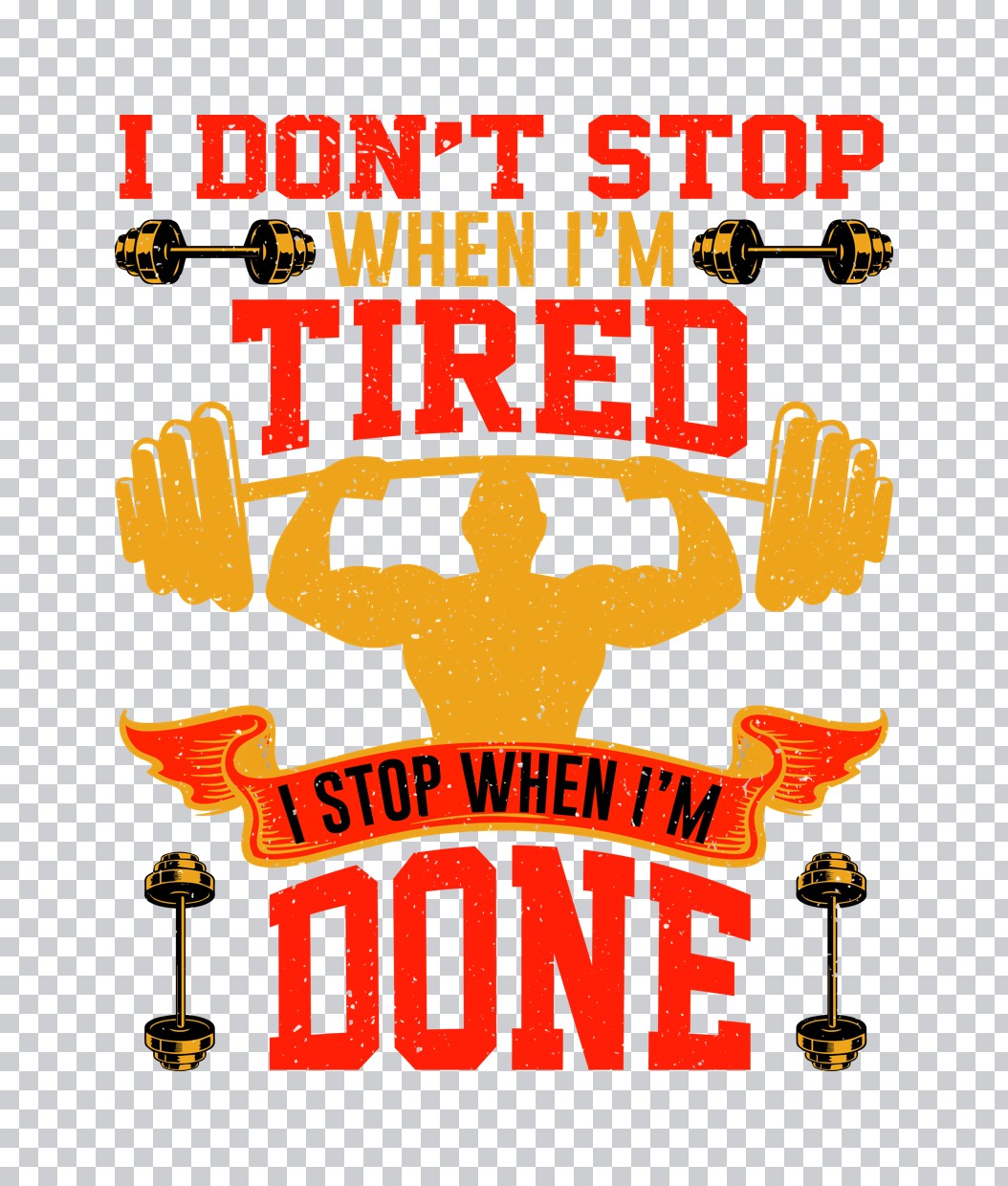 I Don't Stop When I'm Tired Gym DTF Transfer