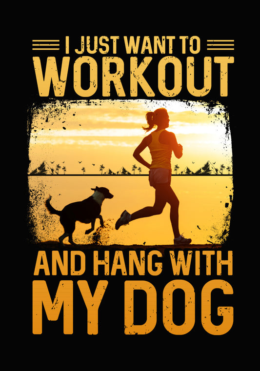 Workout And Hang With My Dog DTF Transfer
