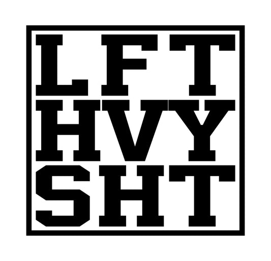 LFT HVY SHT Minimalist Gym DTF Transfer