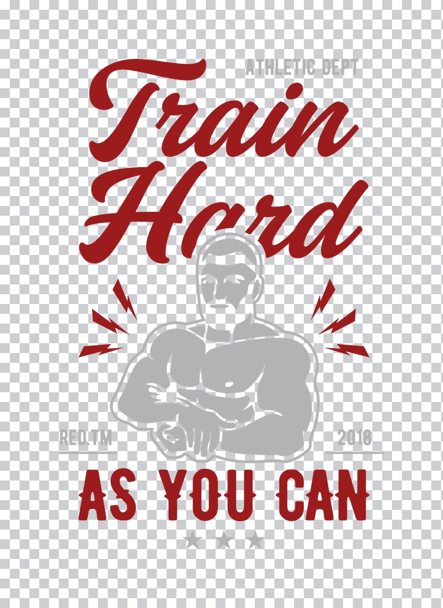 Train Hard As You Can Athletic DTF Transfer