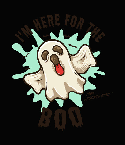 I'm Here For The Boo Ghost DTF Transfer
