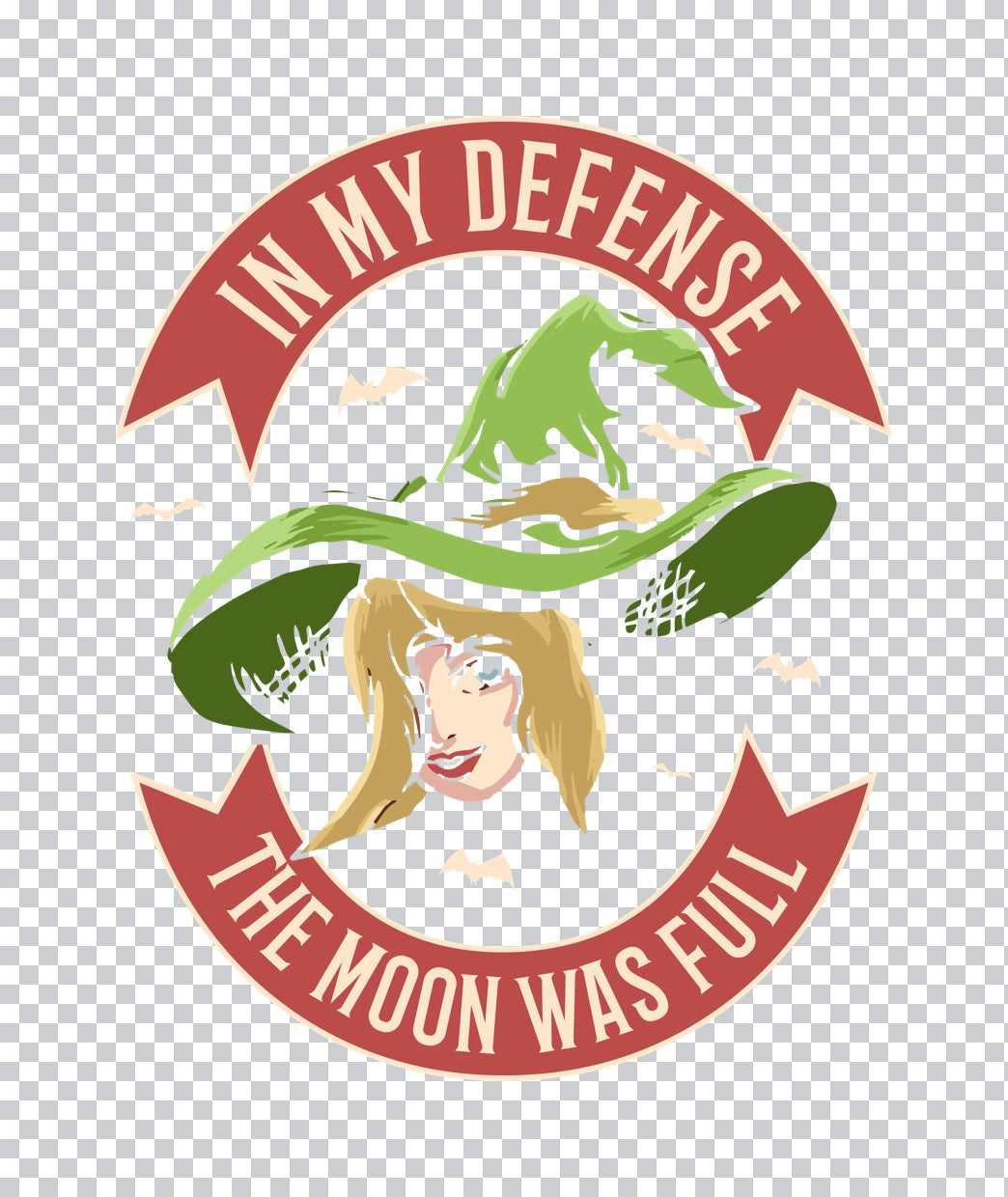 In My Defense The Moon Was Full Witch DTF Transfer