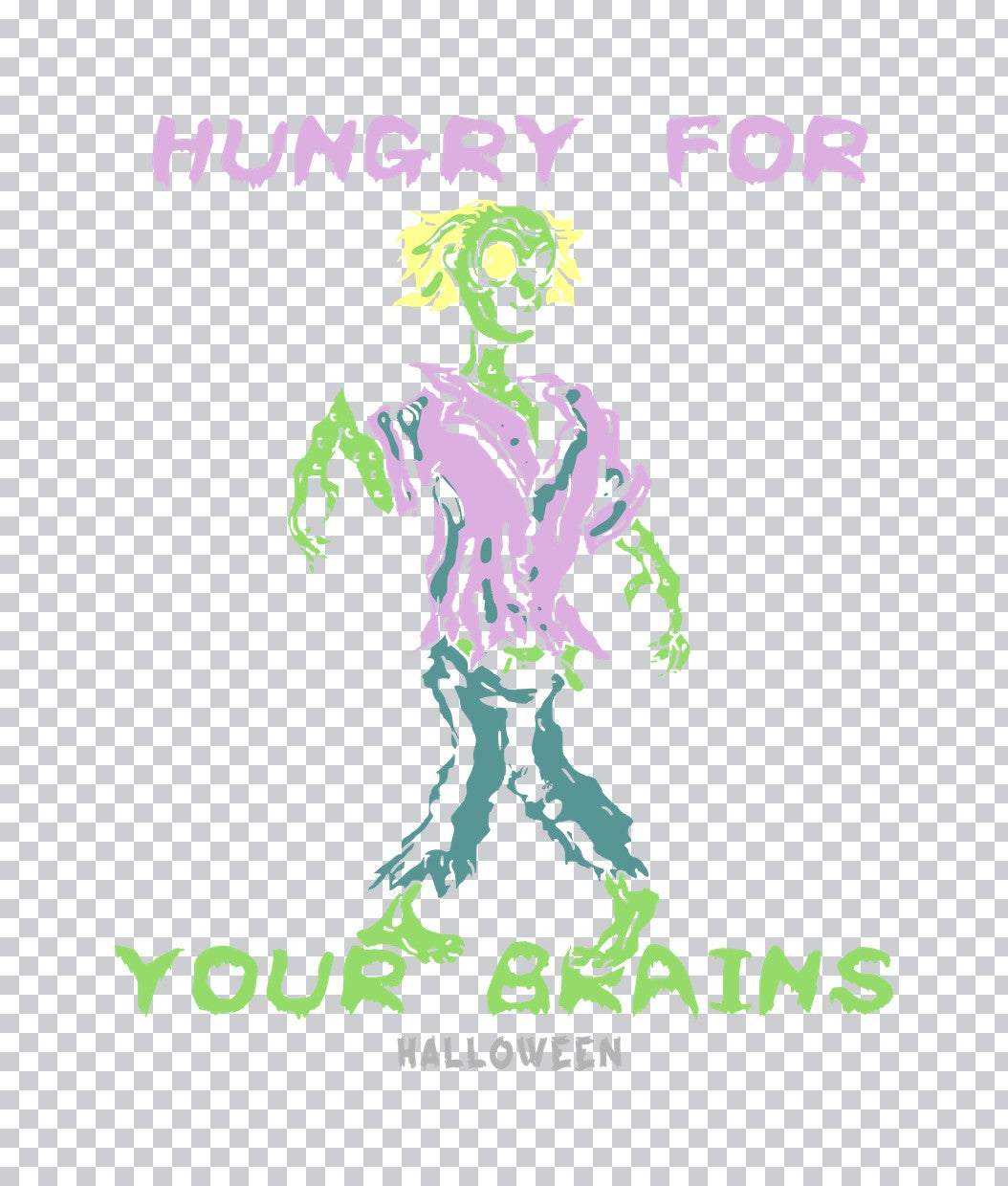 Hungry For Your Brains Zombie DTF Transfer