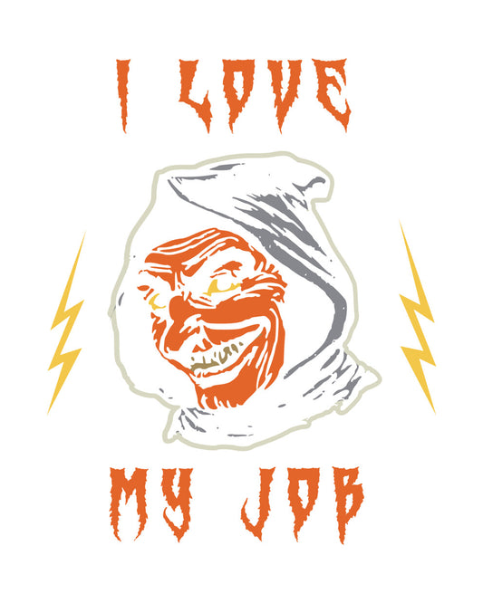 I Love My Job Grim Reaper DTF Transfer