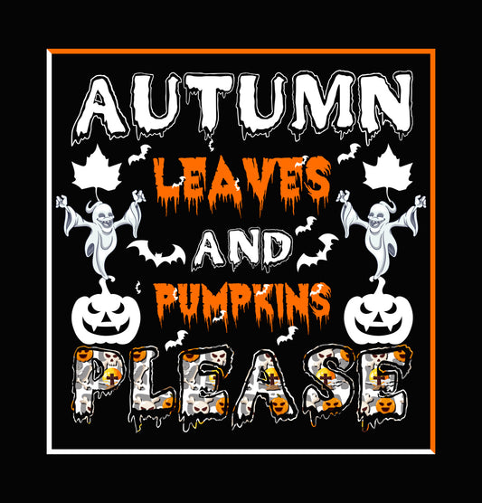 Leaves Pumpkins Please Halloween DTF Transfer