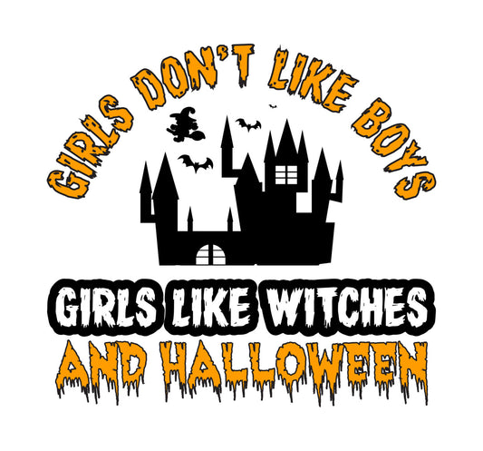 Girls Like Witches and Halloween DTF Transfer