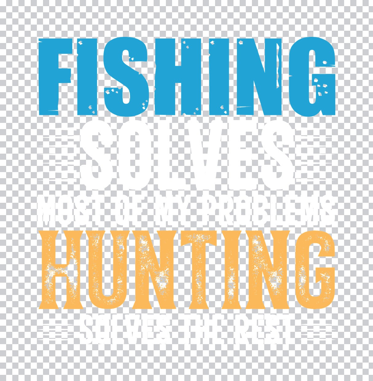 Fishing and Hunting Distressed DTF Transfer