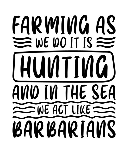Farming And Hunting Lifestyle DTF Transfer
