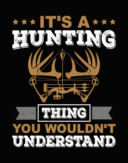 It's A Bow Hunting Thing DTF Transfer