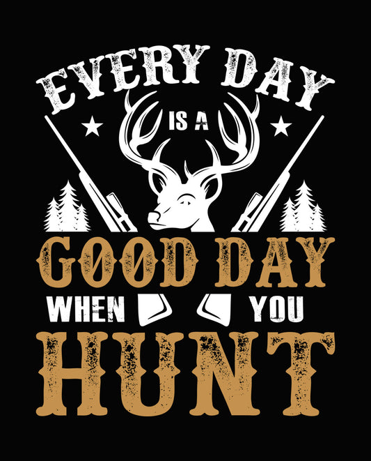 Good Day To Hunt Rustic DTF Transfer