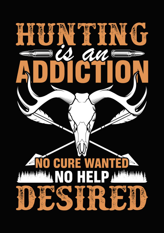 Hunting Addiction No Cure DTF Transfer