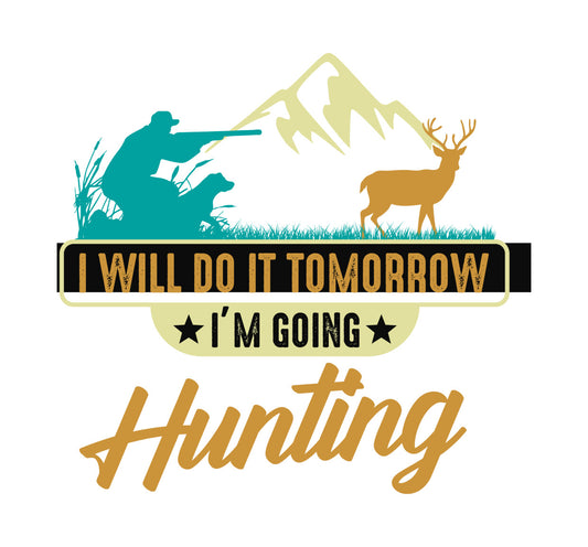 Im Going Hunting Mountain Scene DTF Transfer