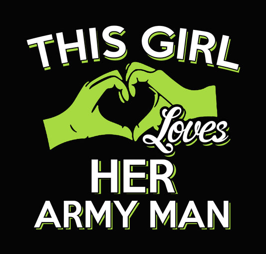 This Girl Loves Army Man DTF Transfer