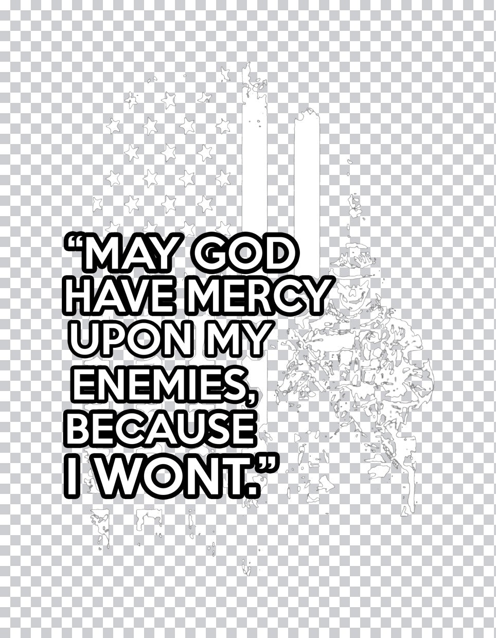 Mercy Upon My Enemies DTF Transfer