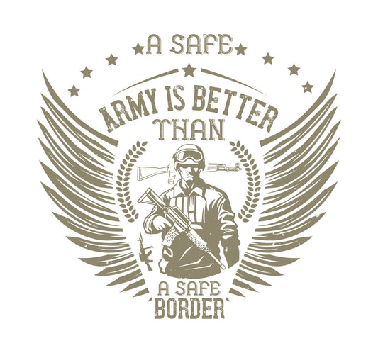 Safe Army Border Protection DTF Transfer
