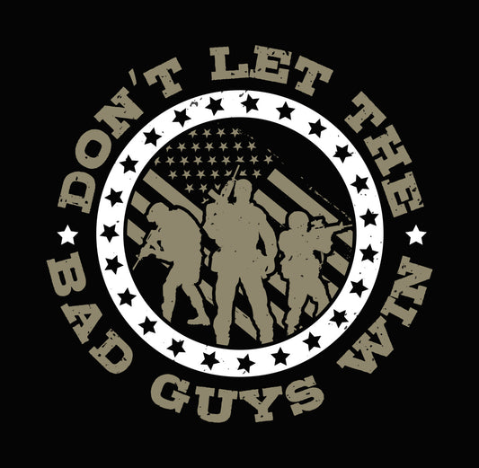 Don't Let The Bad Guys Win DTF Transfer