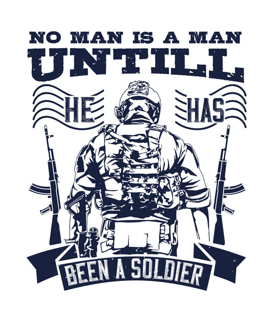 No Man Is a Man Soldier DTF Transfer