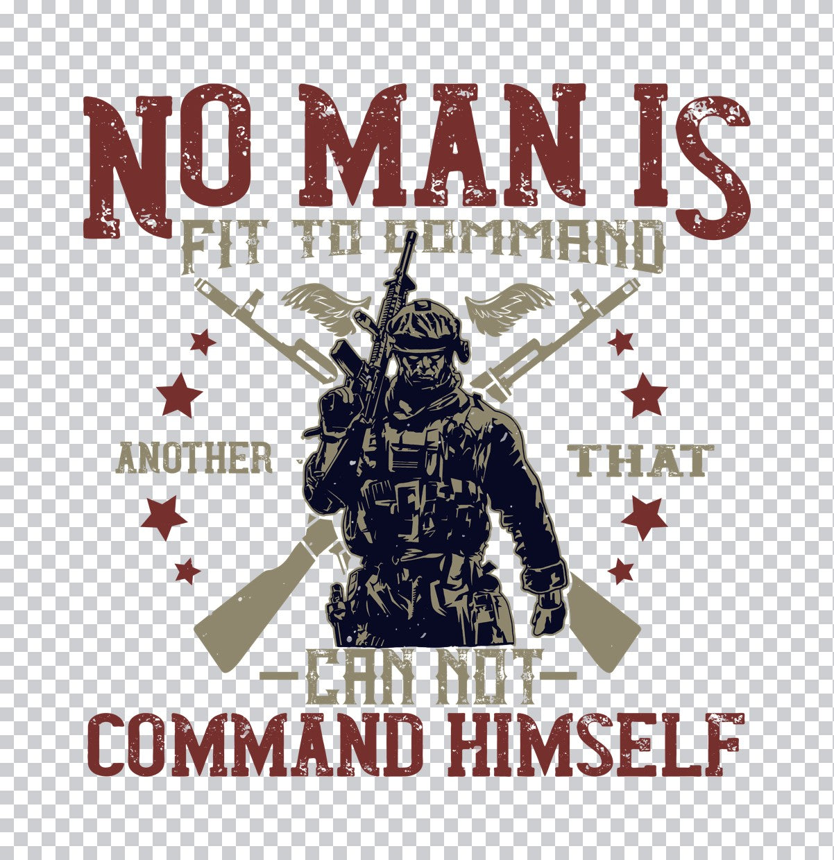 No Man Is Fit To Command DTF Transfer