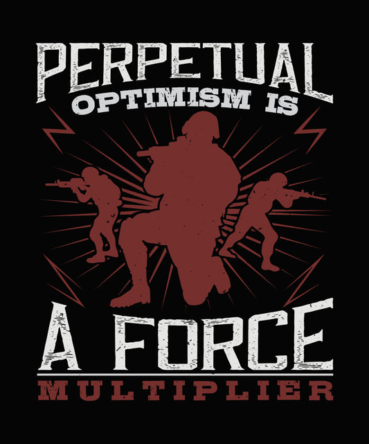 Perpetual Optimism Force Multiplier DTF Transfer