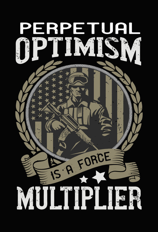 Perpetual Optimism Force Multiplier DTF Transfer
