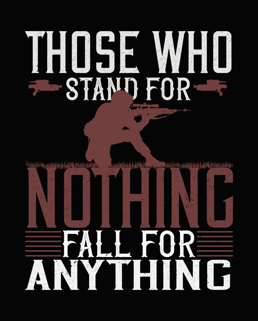 Stand For Nothing DTF Transfer
