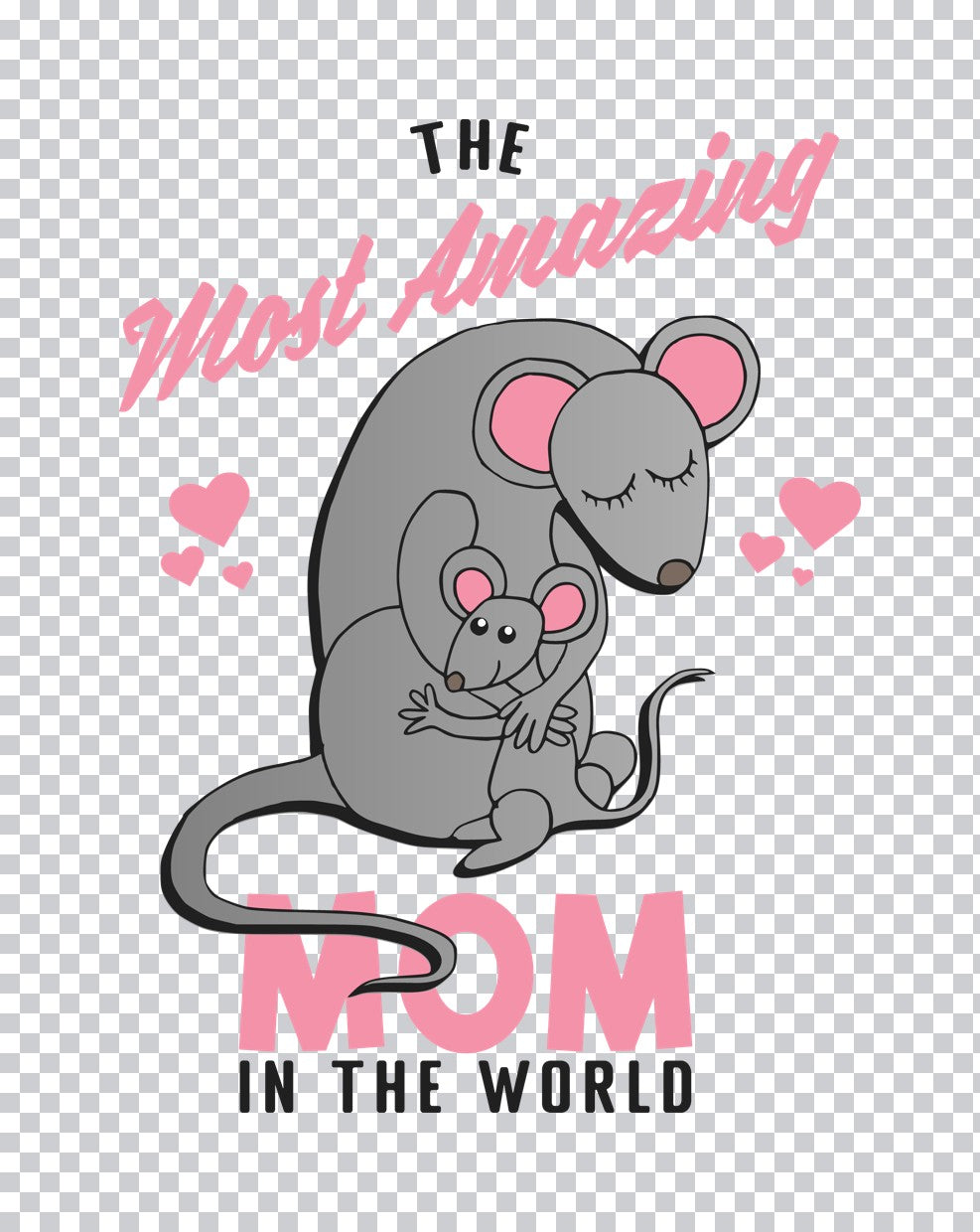 Most Amazing Mom Mouse DTF Transfer